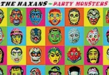 THE HAXANS: Party Monsters