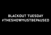 BLACKOUT TUESDAY #TheShowMustBePaused