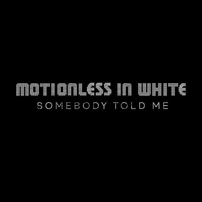 MOTIONLESS IN WHITE Share Cover of The Killers’ “Somebody Told Me” OUTBURN ONLINE