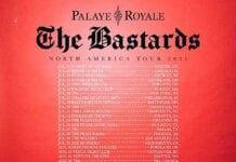 PALAYE ROYALE Announces “The Bastards” 2021 North America Headline Tour Dates