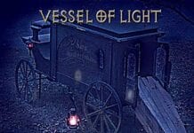 VESSEL OF LIGHT: Last Ride