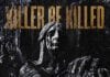 KILLER BE KILLED: Reluctant Hero