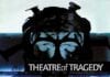 THEATRE OF TRAGEDY: Musique – 20th Anniversary Edition