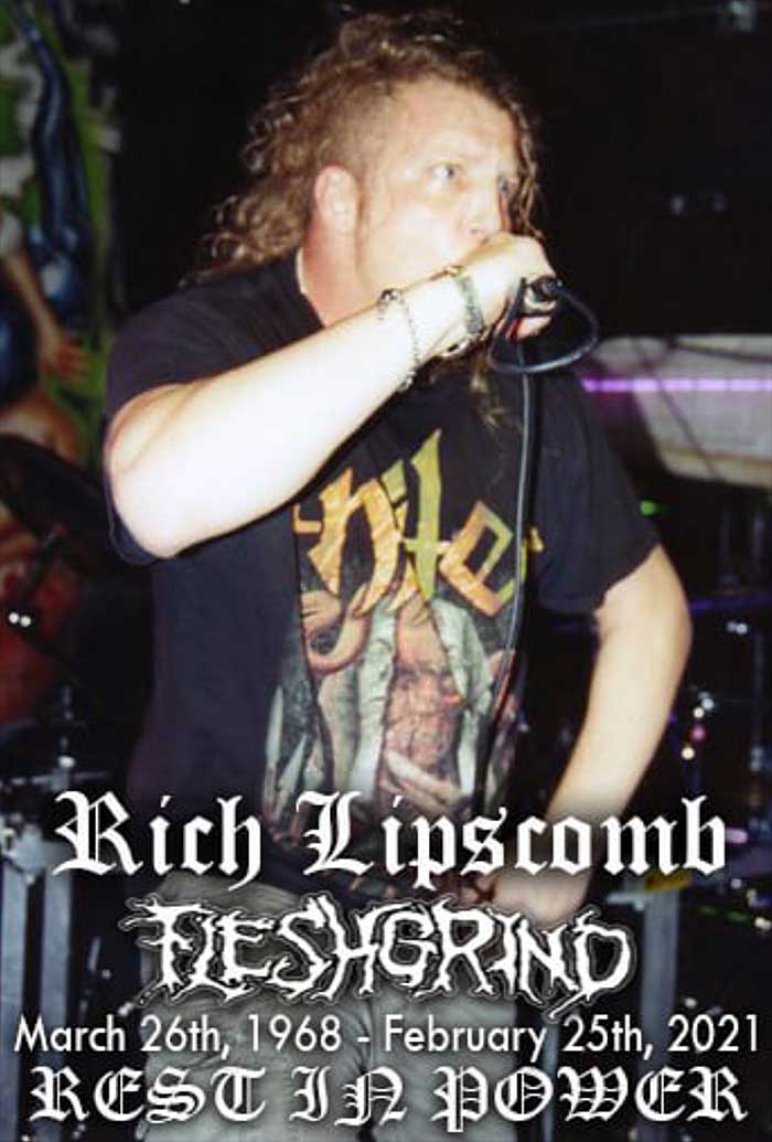 FLESHGRIND Vocalist Rich Lipscomb Passes Away - Vimarsana News