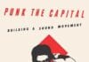 PUNK THE CAPITAL: BUILDING A SOUND MOVEMENT