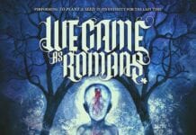 WE CAME AS ROMANS Announces Rescheduled To Plant a Seed Anniversary Tour