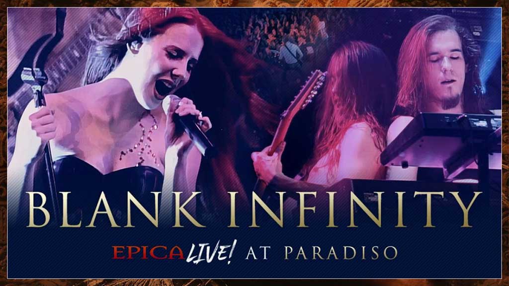 EPICA Reveals New Music Video for "Blank Infinity (Live at Paradiso ...